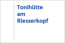 Tonihütte am Riesserkopf