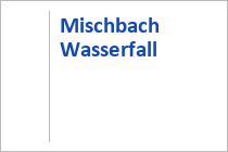 Mischbach Wasserfall