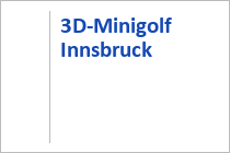3D-Minigolf Innsbruck