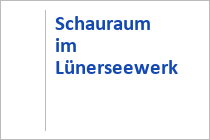 Schauraum im Lünerseewerk