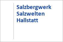 Salzbergwerk Salzwelten Hallstatt