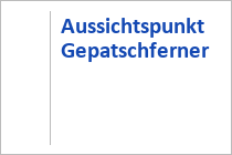 Aussichtspunkt Gepatschferner