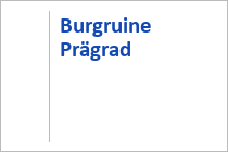 Burgruine Prägrad