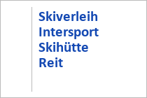 Skiverleih Intersport Skihütte Reit im Winkl