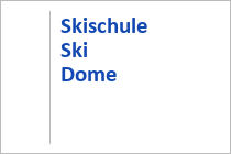Skischule Ski Dome