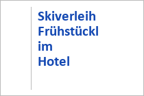 Skiverleih Frühstückl im Hotel Das Alpenhaus