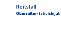 Reitstall Oberreiter-Scheickgut