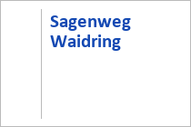 Sagenweg Waidring