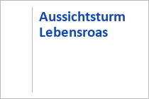Aussichtsturm Lebensroas