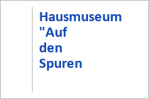 Hausmuseum "Auf den Spuren der Habsburger"