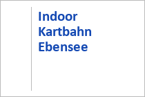 Indoor Kartbahn Ebensee