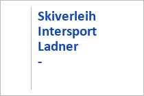 Skiverleih Intersport Ladner - Talstation Diasbahn
