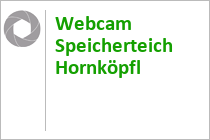 Webcam Speicherteich Hornköpfl