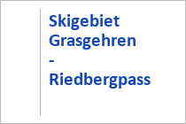 Skigebiet Grasgehren - Riedbergpass
