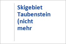 Skigebiet Taubenstein (nicht mehr in Betrieb)