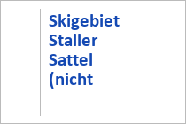 Skigebiet Staller Sattel (nicht mehr in Betrieb)