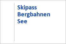 Skipass Bergbahnen See