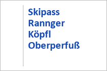 Skipass Rangger Köpfl Oberperfuß