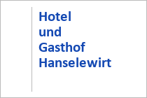 Hotel und Gasthof Hanselewirt