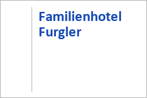 Familienhotel Furgler