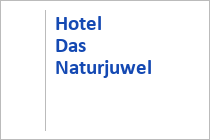 Hotel Das Naturjuwel