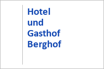 Hotel und Gasthof Berghof