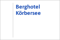 Berghotel Körbersee