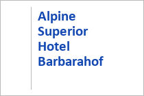 Alpine Superior Hotel Barbarahof