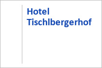Hotel Tischlbergerhof