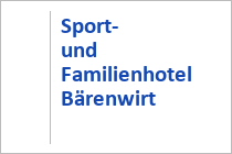 Sport- und Familienhotel Bärenwirt