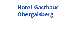 Hotel-Gasthaus Obergaisberg