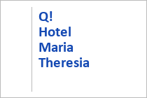 Q! Hotel Maria Theresia