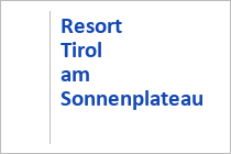 Resort Tirol am Sonnenplateau
