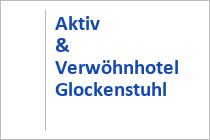 Aktiv & Verwöhnhotel Glockenstuhl