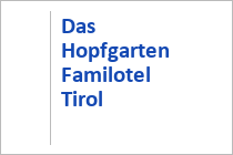 Das Hopfgarten Familotel Tirol
