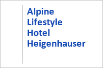 Alpine Lifestyle Hotel Heigenhauser