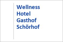 Wellness Hotel Gasthof Schörhof
