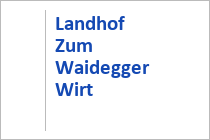 Landhof Zum Waidegger Wirt