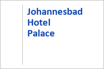 Johannesbad Hotel Palace