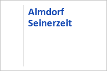 Almdorf Seinerzeit
