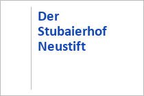 Der Stubaierhof Neustift